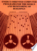 Energy-oriented computer programs for the design and monitoring of buildings /