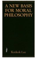 A new basis for moral philosophy /