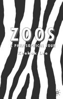 Zoos : a philosophical tour /