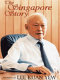 The Singapore story : memoirs of Lee Kuan Yew.