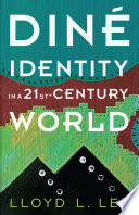 Diné identity in a twenty-first-century world /