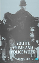 Youth, crime, and police work /