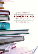 Bookmaking : editing, design, production /