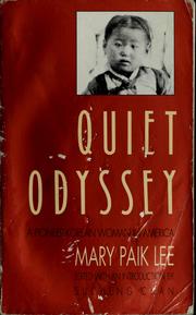 Quiet odyssey : a pioneer Korean woman in America /