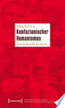 Konfuzianischer humanismus : Transkulturelle kontexte /