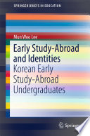 Early study-abroad and identities : Korean early study-abroad undergraduates /