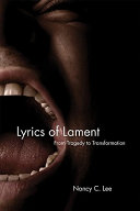 Lyrics of lament : from tragedy to transformation /