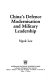 China's defence modernisation and military leadership /