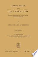 "Moral Order" and the Criminal Law : Reform Efforts in the United States and West Germany /