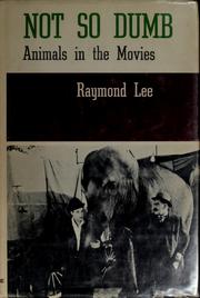 Not so dumb : the life and times of the animal actors /