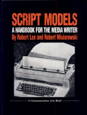 Script models : a handbook for the media writer /