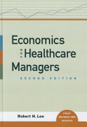 Economics for healthcare managers /