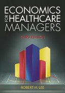 Economics for healthcare managers /