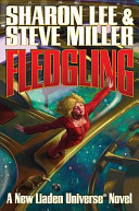Fledgling : a new Liaden novel /