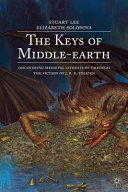 The keys of Middle-Earth : discovering medieval literature through the fiction of J. R. R. Tolkien /