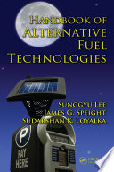 Handbook of alternative fuel technologies /