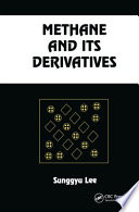 Methane and its derivatives /