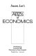 Susan Lee's ABZs of economics /