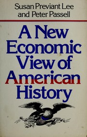 A new economic view of American history /