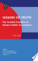 Seekers of truth : the Scottish founders of modern public accountancy /