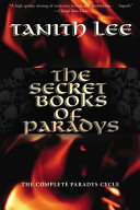 The secret books of Paradys : the complete Paradys cycle /