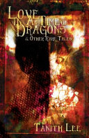 Love in a time of dragons and other rare tales /