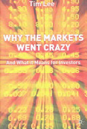 Why the markets went crazy : and what it means for investors /