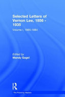 Selected letters of Vernon Lee, 1856-1935 /