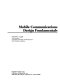 Mobile communications design fundamentals /