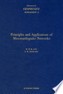 Principles and applications of microearthquake networks /