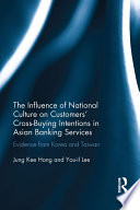 Customers' cross buying behaviours in Asian banking services : cases of South Korea and Taiwan /