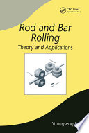 Rod and bar rolling : theory and applications /