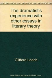 The dramatist's experience : with other essays in literary theory.