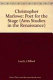 Christopher Marlowe : poet for the stage /