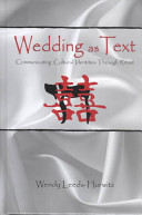 Wedding as text : communicating cultural identities through ritual /