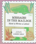 Messages in the mailbox : how to write a letter /