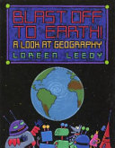 Blast off to Earth! : a look at geography /