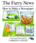 The furry news : how to make a newspaper /