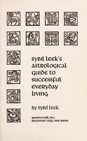Sybil Leek's astrological guide to successful everyday living.