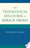 The teleological discourse of Barack Obama /