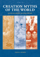 Creation myths of the world : an encyclopedia /