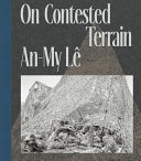 On contested terrain : An-My Lê /