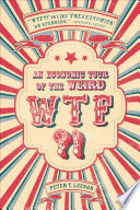 WTF?! : an economic tour of the weird /