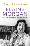 Elaine Morgan : a life behind the screen /