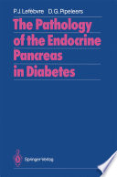 The Pathology of the Endocrine Pancreas in Diabetes /