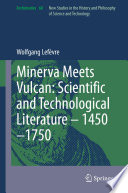 Minerva Meets Vulcan: Scientific and Technological Literature - 1450-1750 /