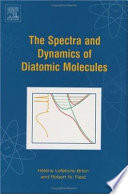 The spectra and dynamics of diatomic molecules /