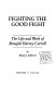 Fighting the good fight : the life and work of Benajah Harvey Carroll /