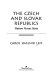 The Czech and Slovak republics : nation versus state /