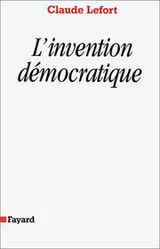L'invention démocratique : les limites de la domination totalitaire /